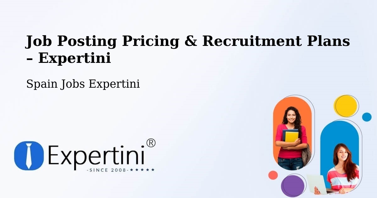 Job Posting Pricing & Recruitment Plans – Barberà De La Conca - Barberà De La Conca, Spain Jobs Expertini